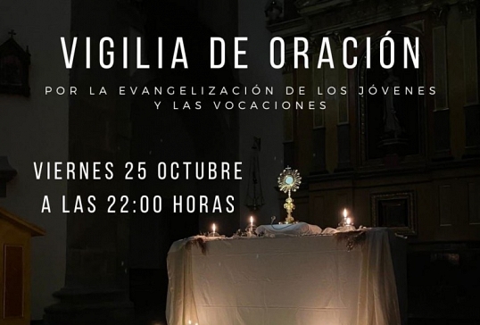 VIGILIA DE ORACIÓN POR LOS JÓVENES Y LAS VOCACIONES