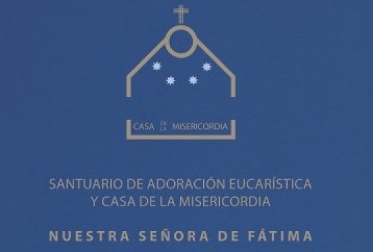 Primer Aniversario de la apertura del Santuario de Fátima y Casa de la Misericordia
