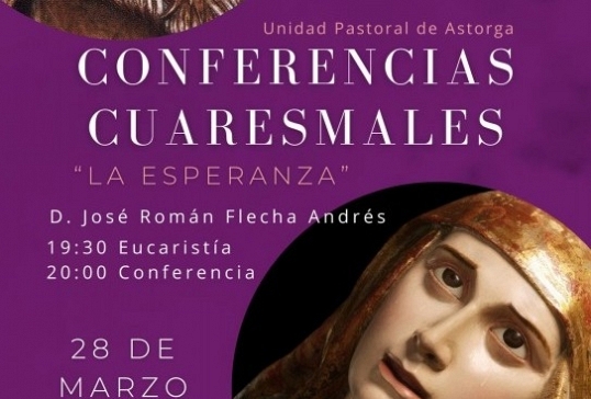 CONFERENCIAS CUARESMALES PARA LA UPA DE ASTORGA