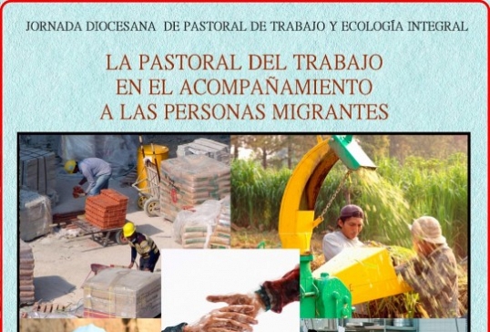 JORNADA DIOCESANA DE PASTORAL DEL TRABAJO Y ECOLOGÍA INTEGRAL