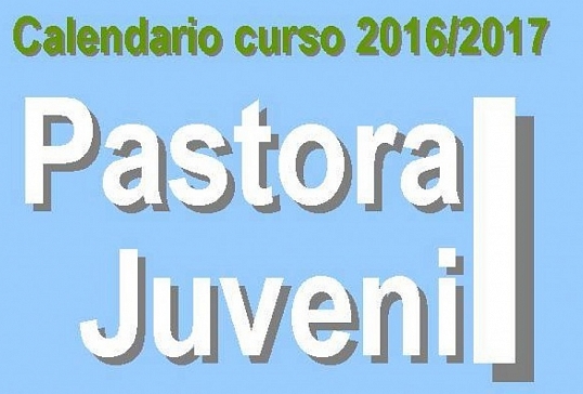 Calendario 2016-2017 de Pastoral Juvenil